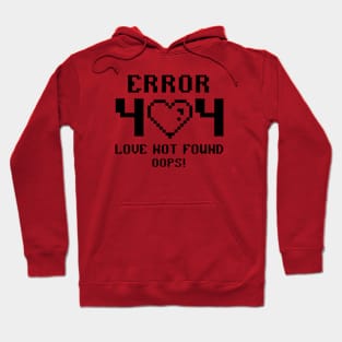 Error 404 Love Not Found Oops! Anti Valentines Club Love Sucks Hoodie